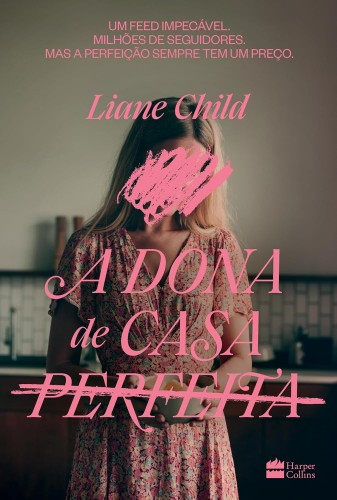 A dona de casa perfeita - Child, Liane