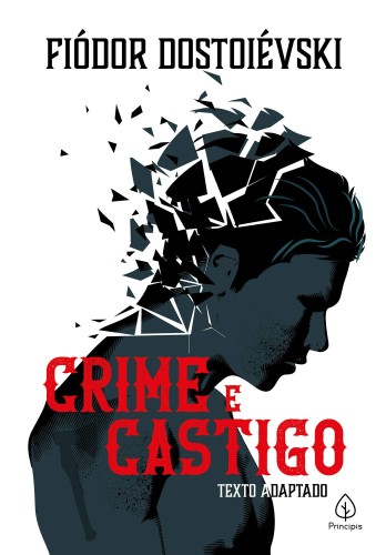 Crime e castigo - Dostoiévski, Fiódor