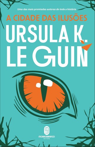 A cidade das ilusões - Guin, Ursula Kroeber Le