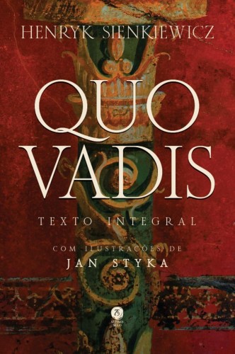 Quo Vadis: romance do tempo de Nero - Sienkiewicz, Henryk