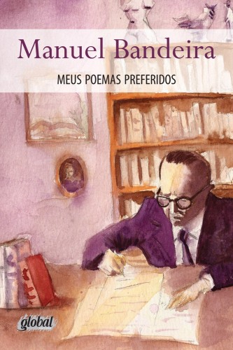 Meus poemas preferidos - Bandeira, Manuel