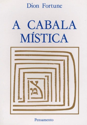 A Cabala Mística - Fortune, Dion