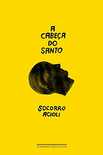 A cabeça do santo - Acioli, Socorro