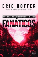 Fanáticos: Entenda a natureza dos movimentos de massa.