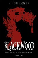 Blackwood: Contos do Oculto, do Horror e do Sobrenatural