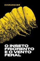 O inseto friorento e o vento feral