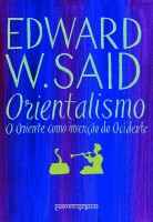 Orientalismo: O Oriente como invenção do Ocidente