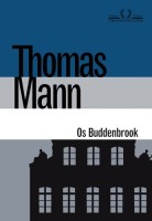 Os Buddenbrook: Decadência De Uma Família