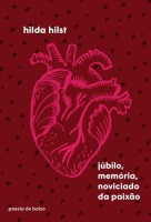 Júbilo, memória, noviciado da paixão