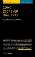Como escrever diálogos: A arte de desenvolver o diálogo no romance e no conto